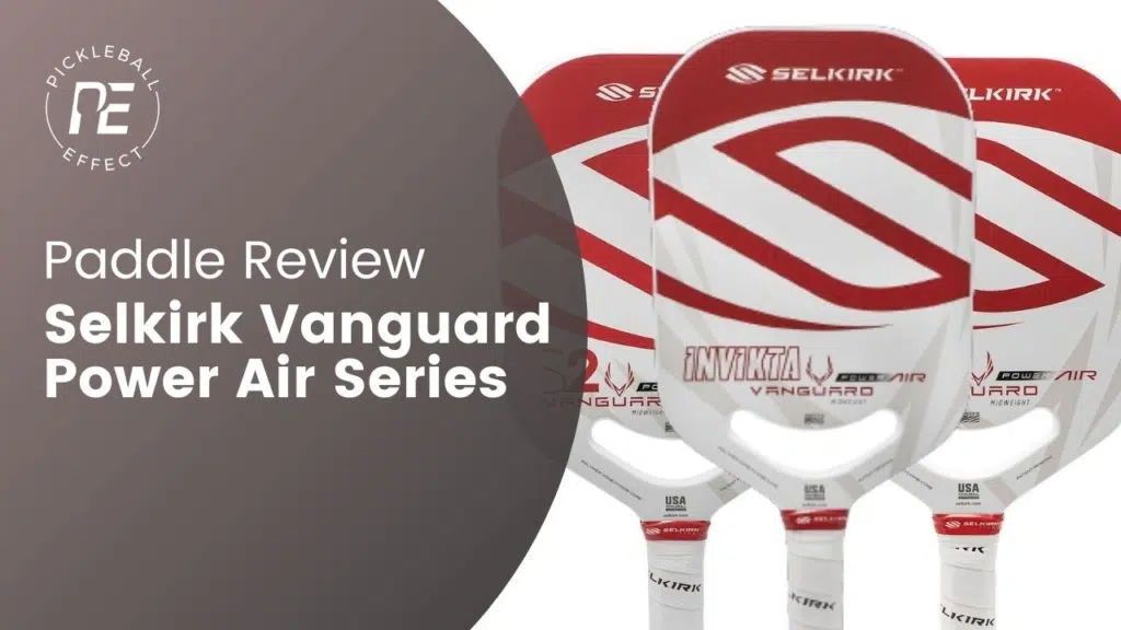 Selkirk Vanguard Power Air Review