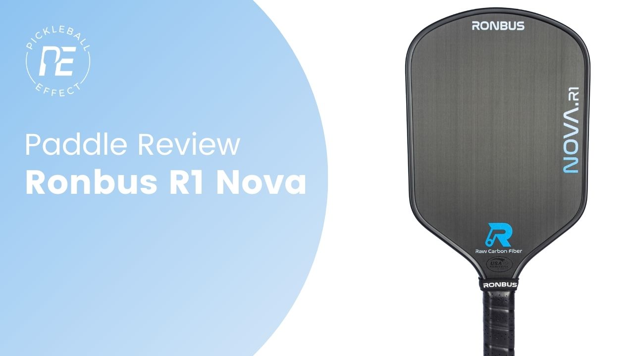 Ronbus R1 Nova Pickleball Paddle Review