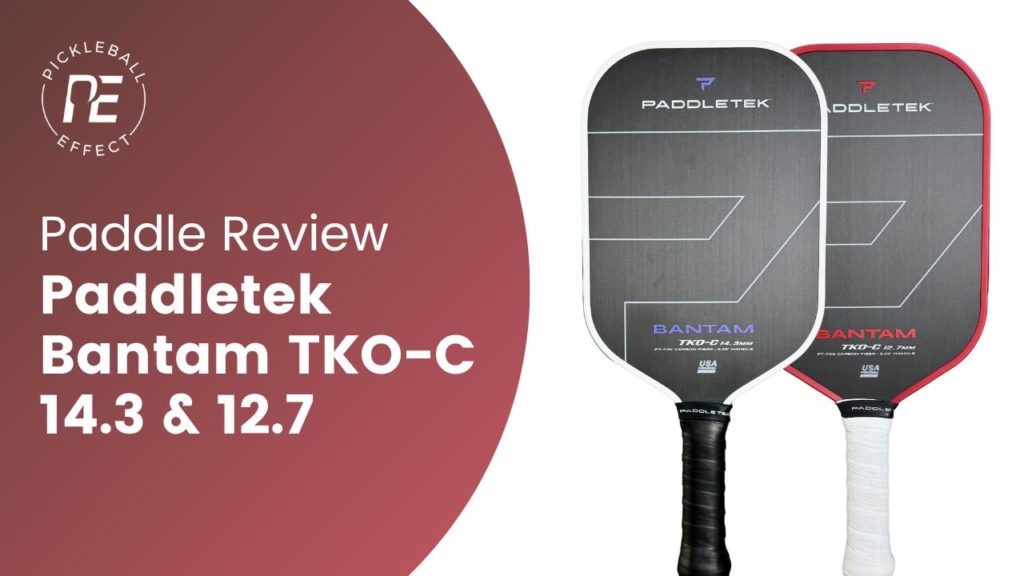 Paddletek Bantam TKO-C 14.3 and 12.7 Review Cover