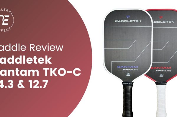 Paddletek Bantam TKO-C 14.3 and 12.7 Review Cover