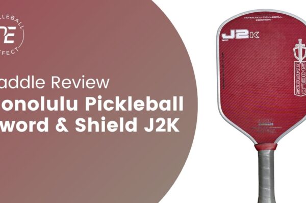 Honolulu Pickleball Company J2K Review Cover