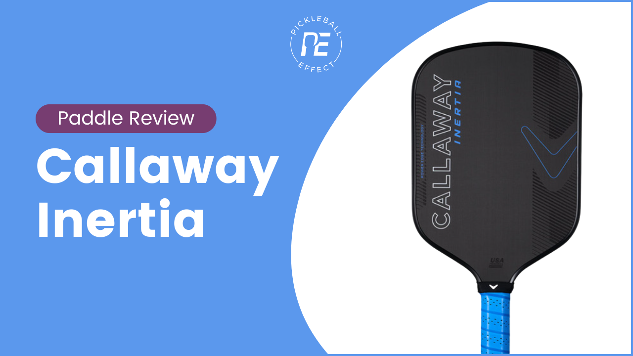 Callaway Inertia Paddle Review Cover