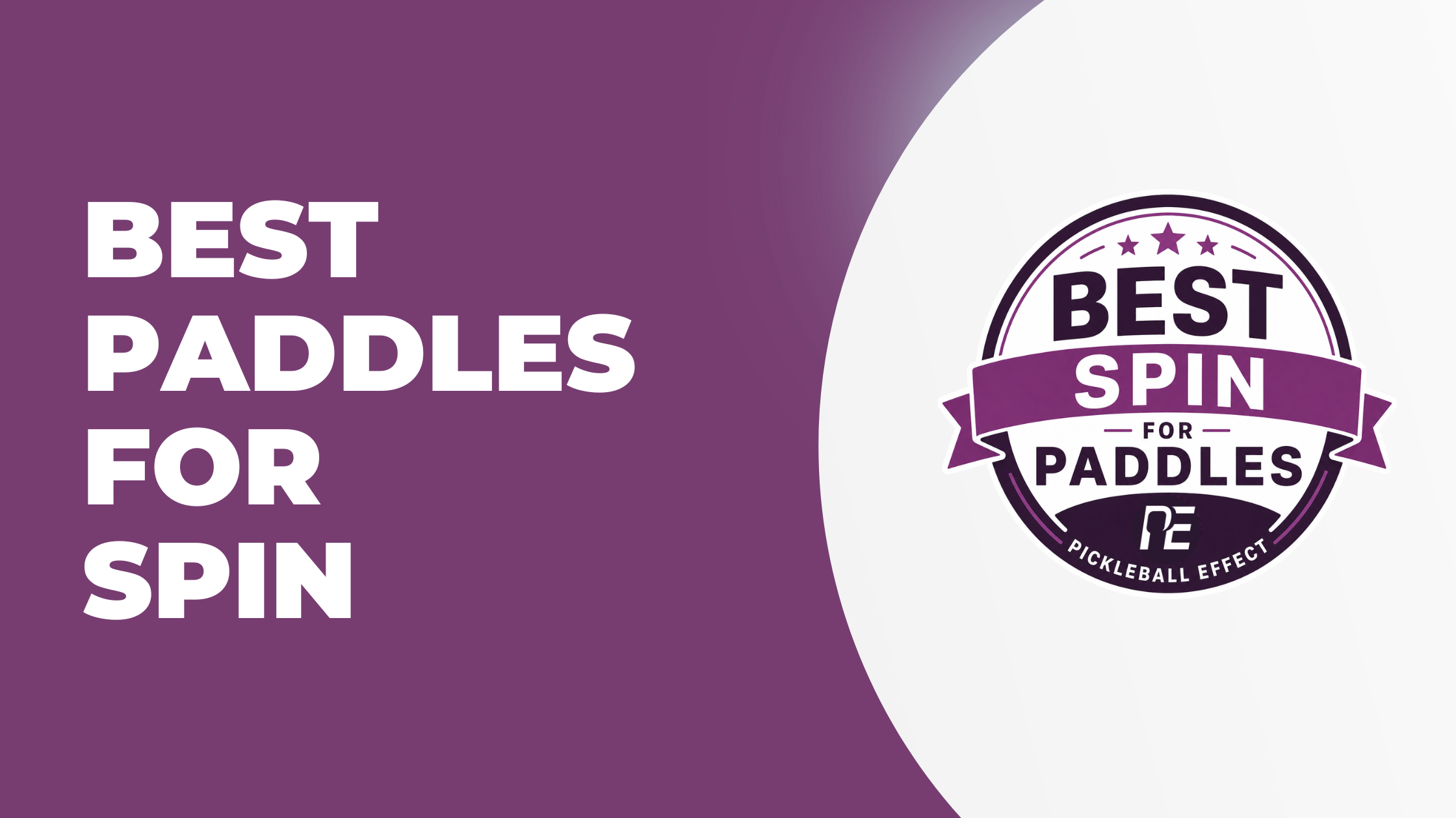 Best Pickleball Paddles For Spin